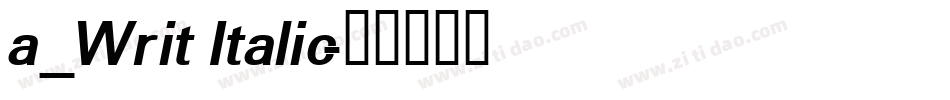 a_Writ Italic字体转换